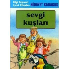 SEVGI KUŞLARI - GENEL