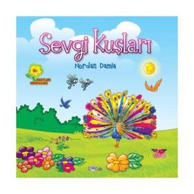SEVGI KUŞLARI - NURDAN DAMLA