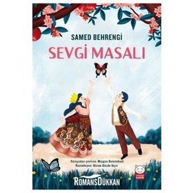 Sevgi Masalı - Samed Behrengi Serisi - Samed Bahrengi