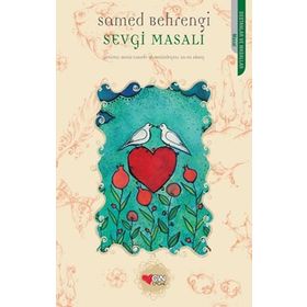 Sevgi Masalı - Samed Behrengi