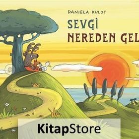 Sevgi Nereden Gelir - Daniela Kulot