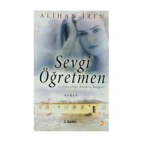 Sevgi Öğretmen ve Güneydoğu Anadolu Bölgesi - Alihan İren