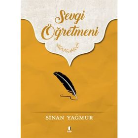 Sevgi Öğretmeni - Sinan Yağmur