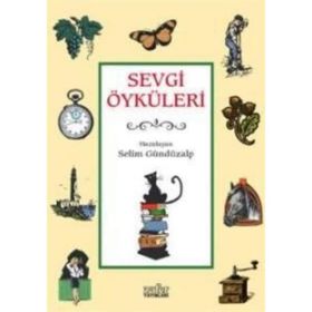 SEVGI ÖYKÜLERİ - 1 - SELIM GÜNDÜZALP