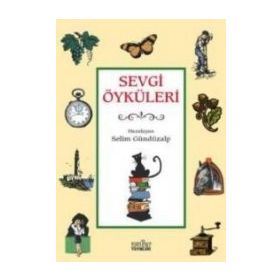 SEVGI ÖYKÜLERİ - 1 - SELIM GÜNDÜZALP