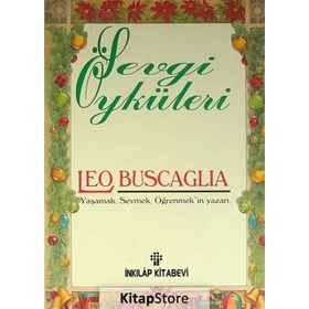 SEVGI ÖYKÜLERİ - LEO BUSCAGLIA