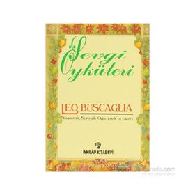 SEVGI ÖYKÜLERİ - LEO BUSCAGLIA