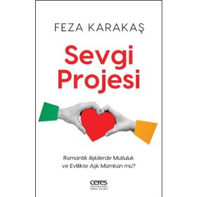 Sevgi Projesi - Feza Karakaş