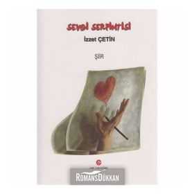 SEVGI SERPINTISI - İZZET ÇETIN