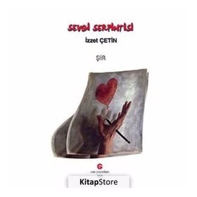 SEVGI SERPINTISI - İZZET ÇETIN