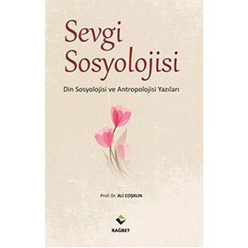 SEVGI SOSYOLOJISI - ALI COŞKUN