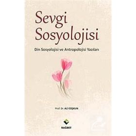 SEVGI SOSYOLOJISI - ALI COŞKUN