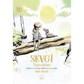 SEVGI SÖZCÜKLERİ YÜREKTEN ALINTILAR - GIL FRIEDMAN