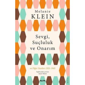 Sevgi Suçluluk ve Onarım Alfa Yayınları