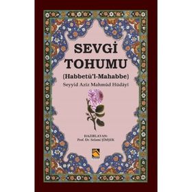 Sevgi Tohumu (habbetü'l-mahabbe) / Seyyid Aziz