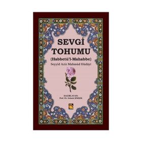 Sevgi Tohumu (habbetü'l-mahabbe) / Seyyid Aziz