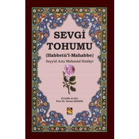 Sevgi Tohumu (habbetü'l-mahabbe) / Seyyid Aziz