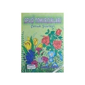 Sevgi Tomurcukları - Mustafa Semih Arıcı