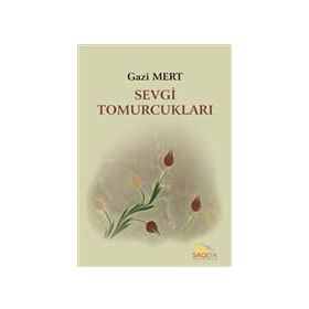 Sevgi Tomurcukları - Mustafa Semih Arıcı