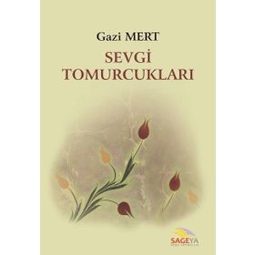 Sevgi Tomurcukları - Mustafa Semih Arıcı