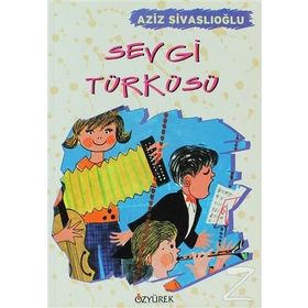 SEVGI TÜRKÜSÜ - AZIZ SİVASLIOĞLU