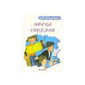 SEVGI TÜRKÜSÜ - AZIZ SİVASLIOĞLU