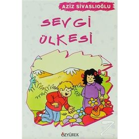 SEVGI ÜLKESI - AZIZ SIVASLIOĞLU