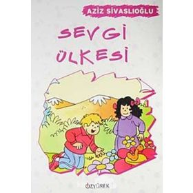 SEVGI ÜLKESI - AZIZ SIVASLIOĞLU