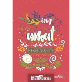 Sevgi Umut Hikayeleri - Akif Bayrak - Yediveren Yayınları