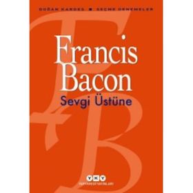 Sevgi Üstüne / Francis Bacon