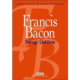 Sevgi Üstüne / Francis Bacon