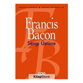 Sevgi Üstüne / Francis Bacon