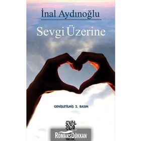 SEVGI ÜZERINE - İNAL AYDINOĞLU