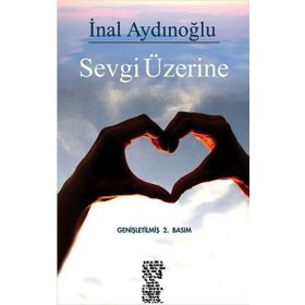 SEVGI ÜZERINE - İNAL AYDINOĞLU