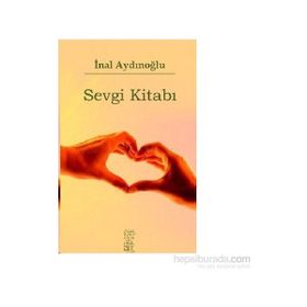 SEVGI ÜZERINE - İNAL AYDINOĞLU