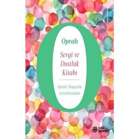 Sevgi ve Dostluk Kitabı - Oprah Winfrey - Doğan Novus Yayınları