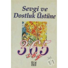 SEVGI VE DOSTLUK ÜSTÜNE 365 SÖZ - EVA SHAW