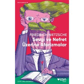Sevgi ve Nefret Üzerine Aforizmalar Friedrich Nietzsche