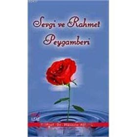 SEVGI VE RAHMET PEYGAMBERI - HÜSEYİN ALGÜL