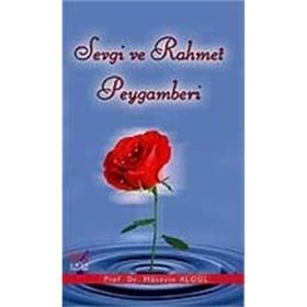 SEVGI VE RAHMET PEYGAMBERI - HÜSEYİN ALGÜL