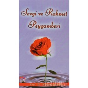 SEVGI VE RAHMET PEYGAMBERI - HÜSEYİN ALGÜL