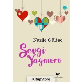 Sevgi Yağmuru - Nazile Gültac