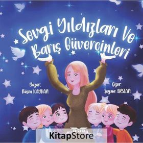Sevgi Yıldızları ve Barış Güvercinleri - Büşra Kayhan