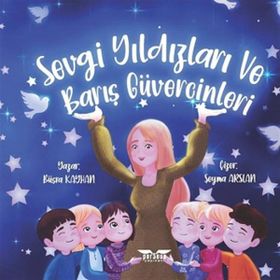 Sevgi Yıldızları ve Barış Güvercinleri - Büşra Kayhan