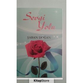 Sevgi Yolu - Şaban Doğan
