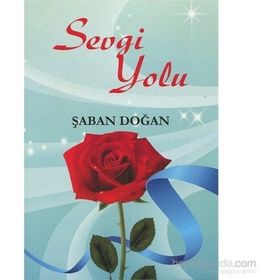 Sevgi Yolu - Şaban Doğan