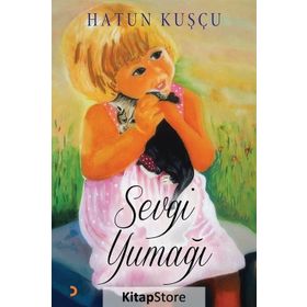 Sevgi Yumağı - Hatun Kuşçu