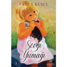 Sevgi Yumağı - Hatun Kuşçu
