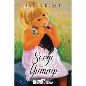 Sevgi Yumağı - Hatun Kuşçu