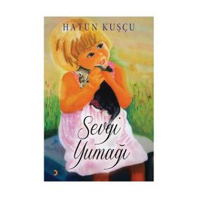 Sevgi Yumağı - Hatun Kuşçu